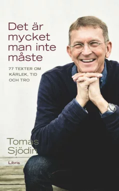 Det är mycket man inte måste