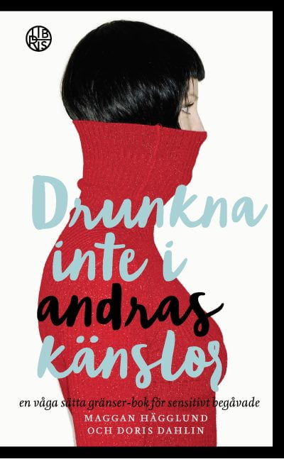 Pocket Drunkna inte i andras känslor