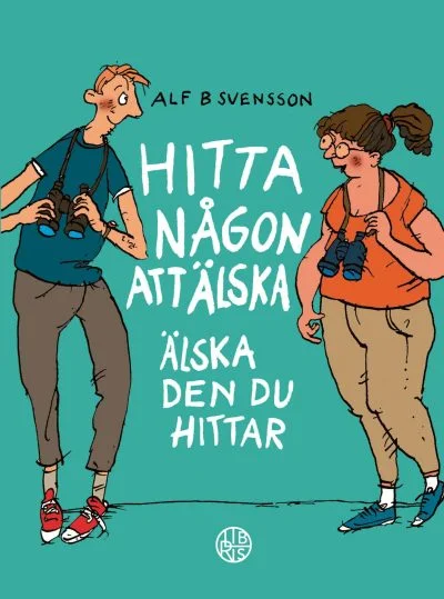 Hitta någon att älska  -- älska den du hittat