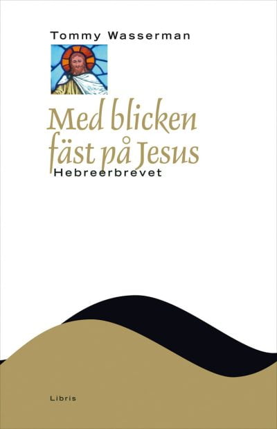 Bok NTB Med blicken fäst på Jesus