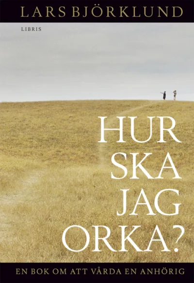 Hur ska jag orka?