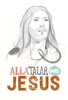 Alla talar om Jesus