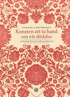 Bok Konsten att ta hand om ett dödsbo