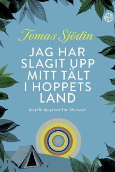 Bok Jag har slagit upp mitt tält i hoppets land