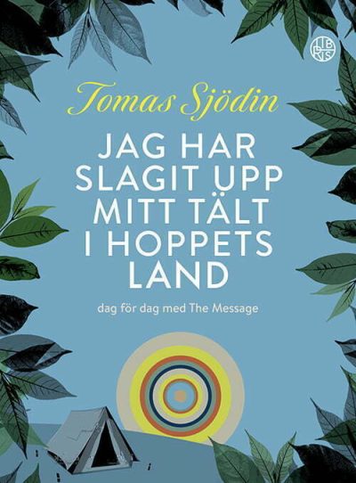 Bok Jag har slagit upp mitt tält i hoppets land