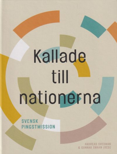 Kallade till nationerna, Svensk Pingstmission, en bok från Libris Förlag