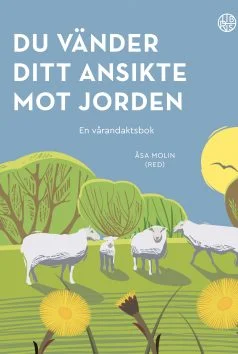 Du vänder ditt ansikte mot jorden - Andaktsbok