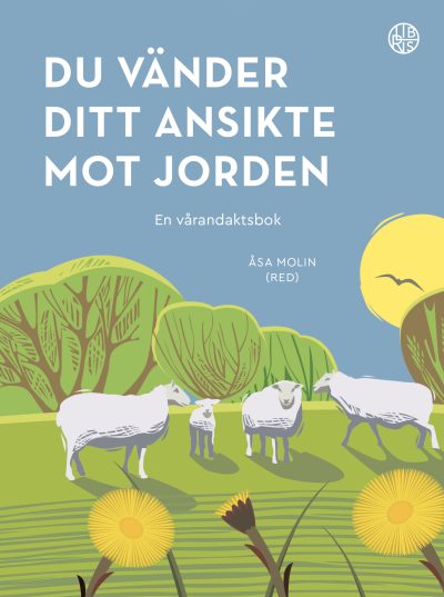 Du vänder ditt ansikte mot jorden - Andaktsbok