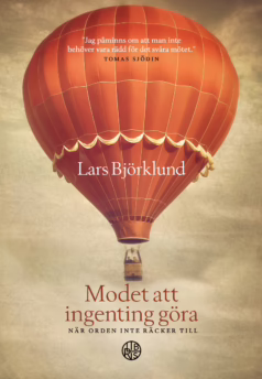 Modet att ingenting göra