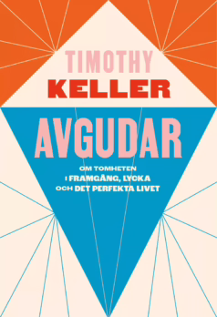 Avgudar, Författare, Timothy Keller