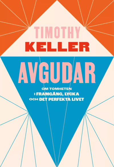 Avgudar, Författare, Timothy Keller
