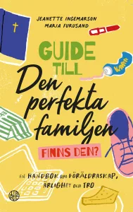 Den Perfekta Familjen bok från Libris