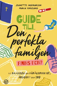 Den Perfekta Familjen bok från Libris