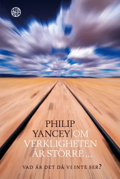 Om verkligheten är större, Författare, Philip Yancey