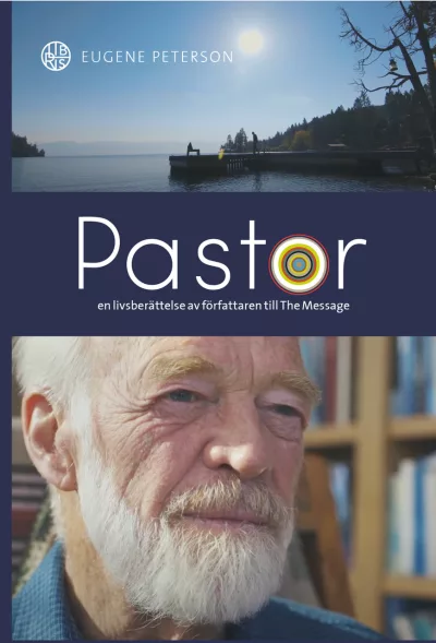 Pastor – en livsberättelse av Eugene Peterson