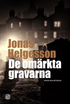 De omärkta gravarna, Författare, Jonas Helgesson