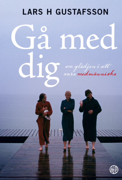 Gå med dig – om glädjen i att vara medmänniska