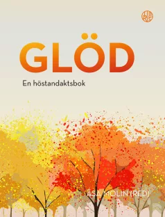 Glöd – en höstandaktsbok