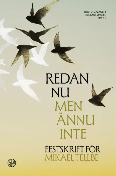 Redan nu men ännu inte