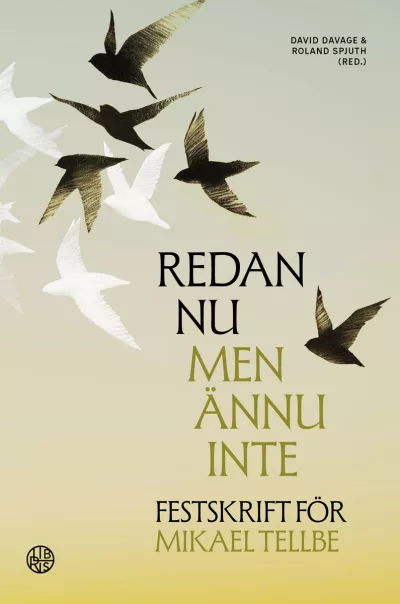 Redan nu men ännu inte