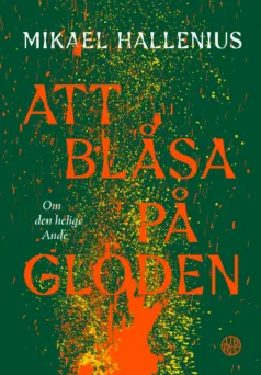 Att blåsa på glöden